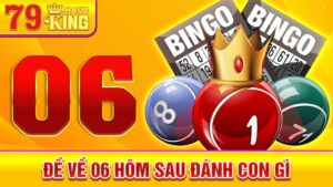 Đề về 06 hôm sau đánh con gì