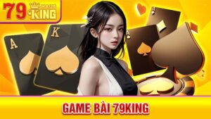 Game bài 79King